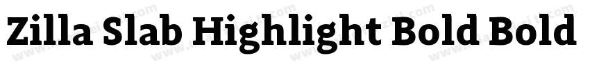 Zilla Slab Highlight Bold Bold字体转换